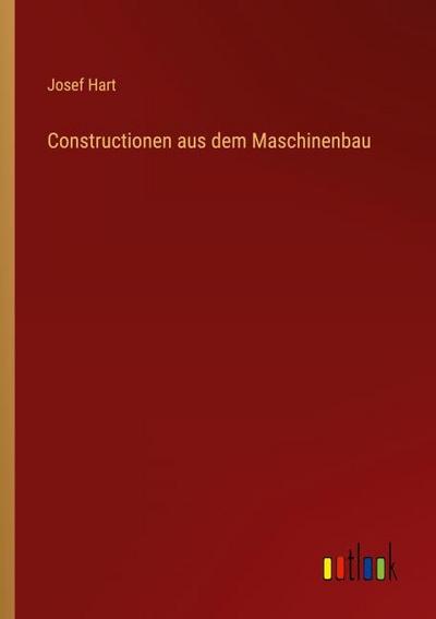 Constructionen aus dem Maschinenbau
