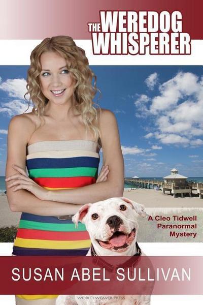 The Weredog Whisperer (Cleo Tidwell Paranormal Mystery, #2)