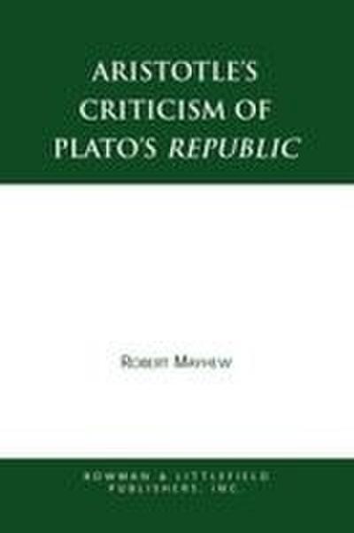 Aristotle’s Criticism of Plato’s Republic