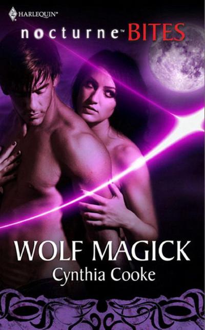 Cooke, C: Wolf Magick (Mills & Boon Nocturne Bites)