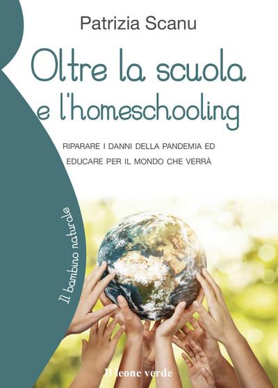 Oltre la scuola e l’home schooling. Riparare i danni della pandemia ed educare per il mondo che verrà