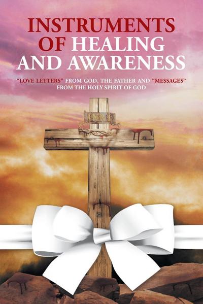 Instruments of Healing and Awareness