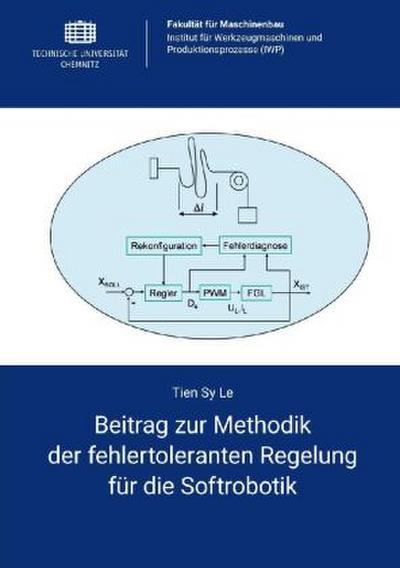 Beitrag zur Methodik der fehlertoleranten Regelung für die Softrobotik