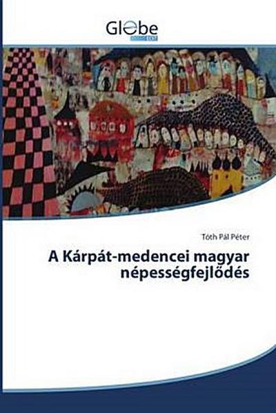A Kárpát-medencei magyar népességfejl¿dés