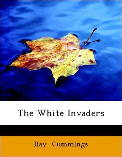 Cummings, R: White Invaders