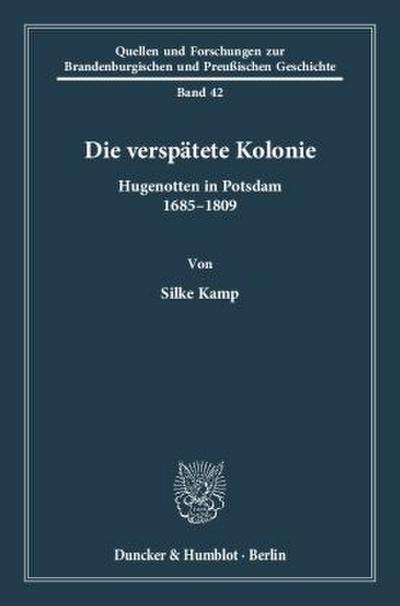 Die verspätete Kolonie