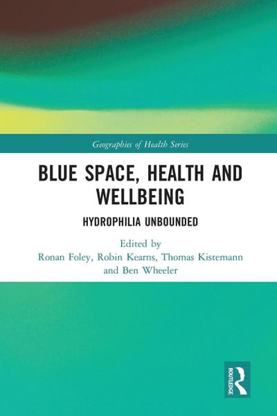 Blue Space, Health and Wellbeing