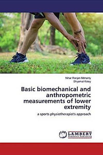 Basic biomechanical and anthropometric measurements of lower extremity