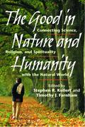 The Good in Nature and Humanity