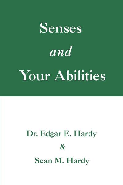 Senses and Your Abilities