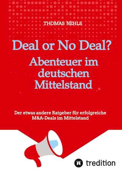 Deal or No Deal:  Abenteuer im deutschen Mittelstand
