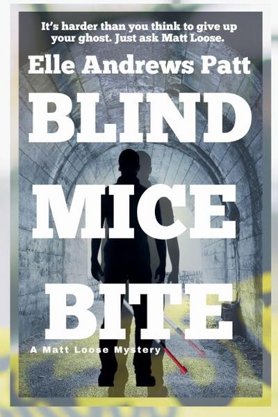 Blind Mice Bite