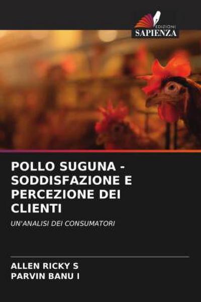 POLLO SUGUNA - SODDISFAZIONE E PERCEZIONE DEI CLIENTI