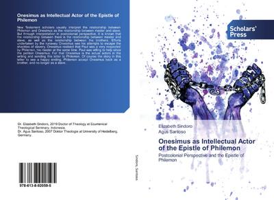 Onesimus as Intellectual Actor of the Epistle of Philemon