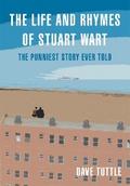 The Life and Rhymes of Stuart Wart