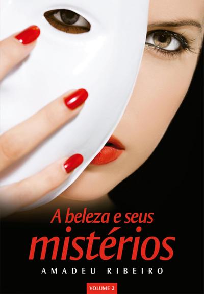 A beleza e seus mistérios vol. 2