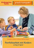 Portfolioarbeit mit Kindern. analog und digital