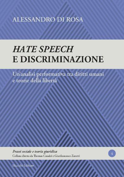 Hate speech e discriminazione. Un’analisi performativa tra diritti umani e teorie della libertà