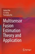 Multisensor Fusion Estimation Theory and Application