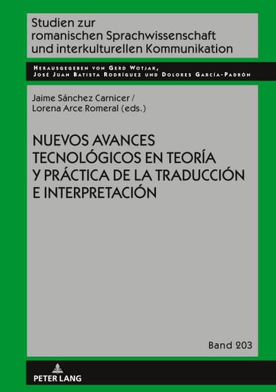 Nuevos avances tecnológicos en teoría y práctica de la traducción e interpretación