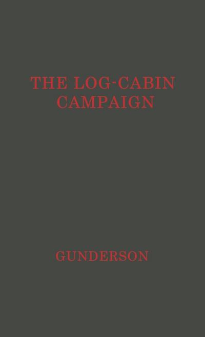 The Log-Cabin Campaign