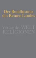 Der Buddhismus des Reinen Landes