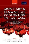 Monetary and Financial Cooperation in East Asia