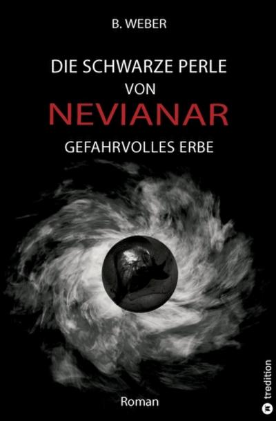 DIE SCHWARZE PERLE VON NEVIANAR - Eine spannend erzählte Heldenreise als Fantasy-Roman mit überraschenden Wendungen