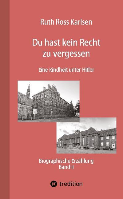 Du hast kein Recht zu vergessen (Band II)