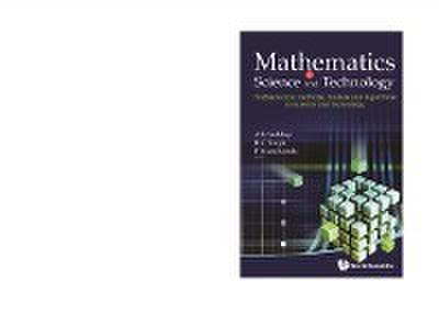Mathematics In Science And Technology: Mathematical Methods, Models And Algorithms In Science And Technology - Proceedings Of The Satellite Conference Of Icm 2010