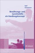 Bewährungs- und Gerichtshilfe - ein Handlungskonzept