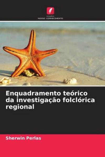 Enquadramento teórico da investigação folclórica regional