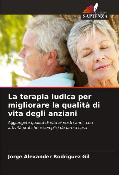 La terapia ludica per migliorare la qualità di vita degli anziani