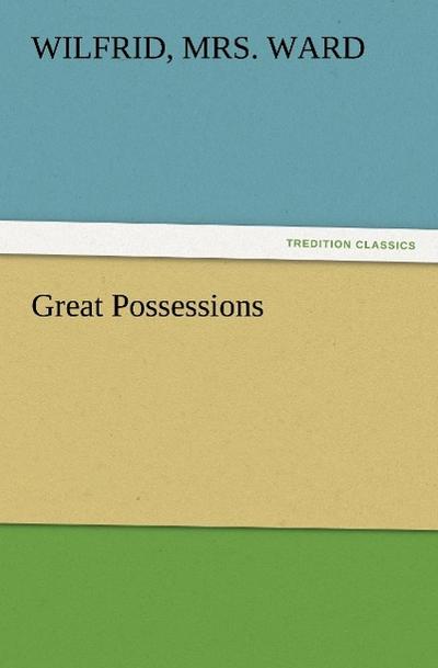 Great Possessions