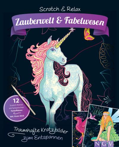 Zauberwelt & Fabelwesen. Traumhafte Kratzbilder zum Entspannen 