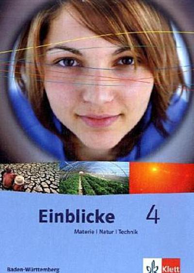 Einblicke Materie - Natur - Technik, Ausgabe Baden-Württemberg 10. Schuljahr