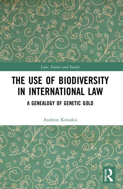 The Use of Biodiversity in International Law