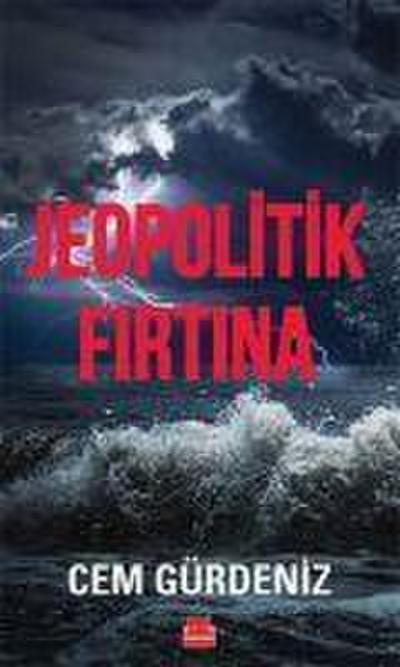 Jeopolitik Firtina