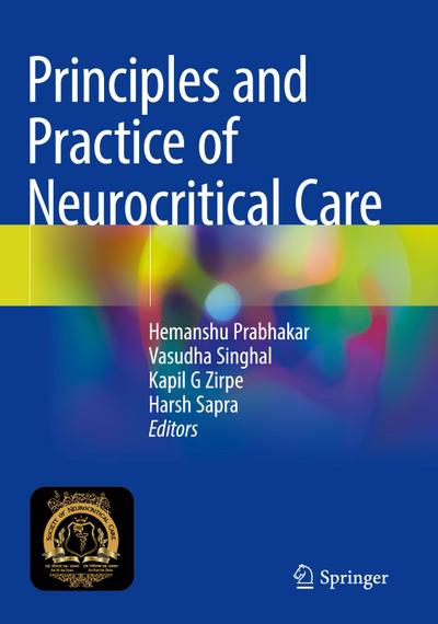 Principles and Practice of Neurocritical Care