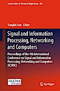 Signal and Information Processing, Networking and Computers