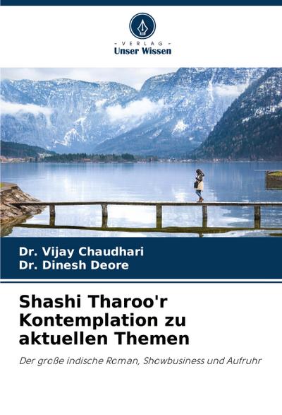 Shashi Tharoo’r Kontemplation zu aktuellen Themen