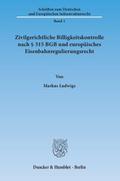 Zivilgerichtliche Billigkeitskontrolle nach § 315 BGB und europäisches Eisenbahnregulierungsrecht.