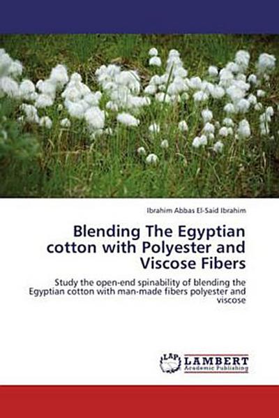 Blending The Egyptian cotton with Polyester and Viscose Fibers