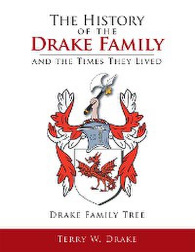 The History of the Drake Family and the Times They Lived