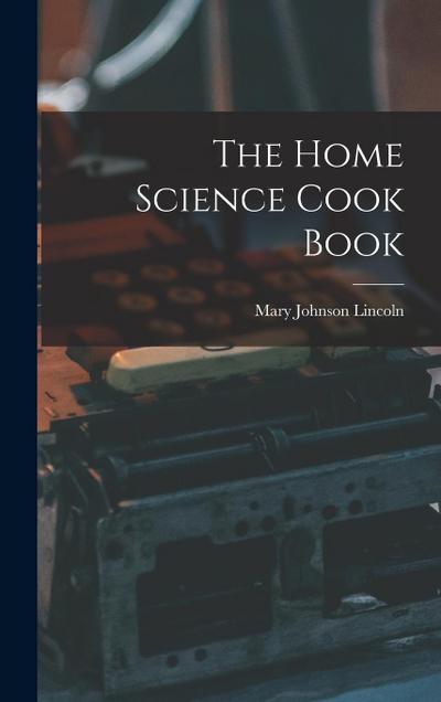 The Home Science Cook Book
