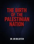 The Birth of The Palestinian Nation