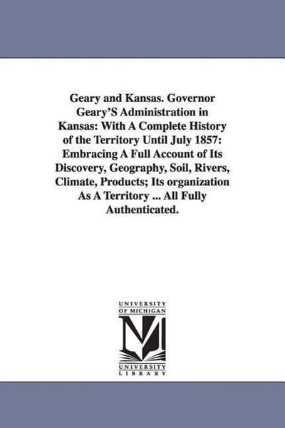 Geary and Kansas. Governor Geary’S Administration in Kansas
