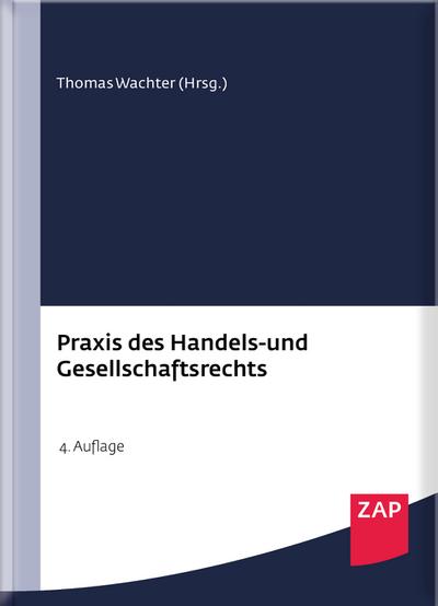 Praxis des Handels- und Gesellschaftsrechts: Buch inkl. Muster CD-ROM