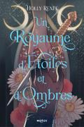 L’Étoile et l’Ombre, T1 : Un royaume d’étoiles et d’ombres