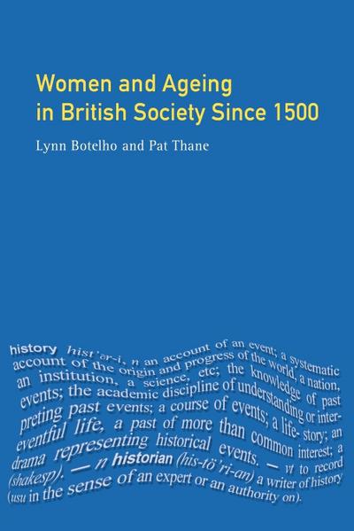 Women and Ageing in British Society since 1500